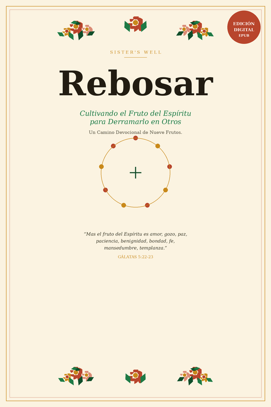 Rebosar: Un Camino Devocional De 30 Días Nueve Frutos — Edición Digital (EPUB)